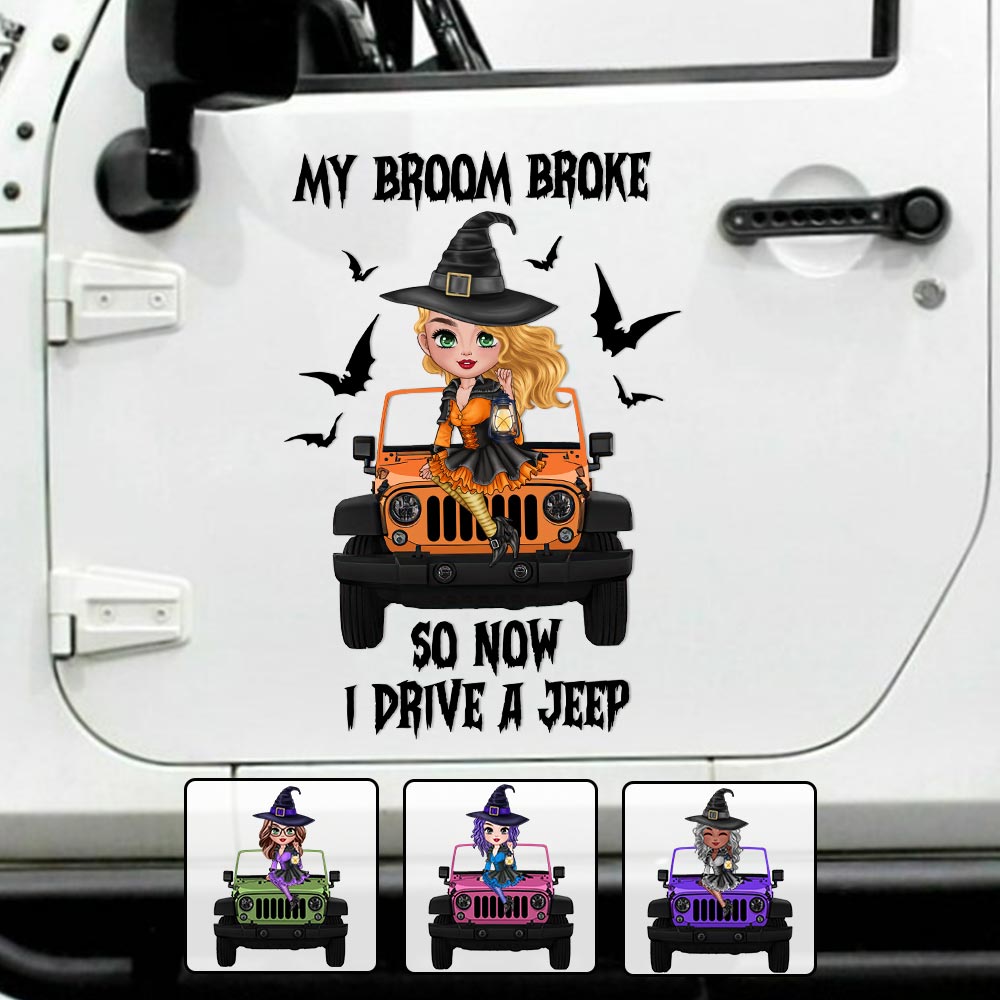 My Broom Broke So Now I Drive A Car - Personalized Witch Decal Full