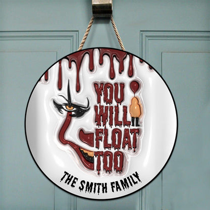 You Will Float Too - Personalized Round Wood Sign