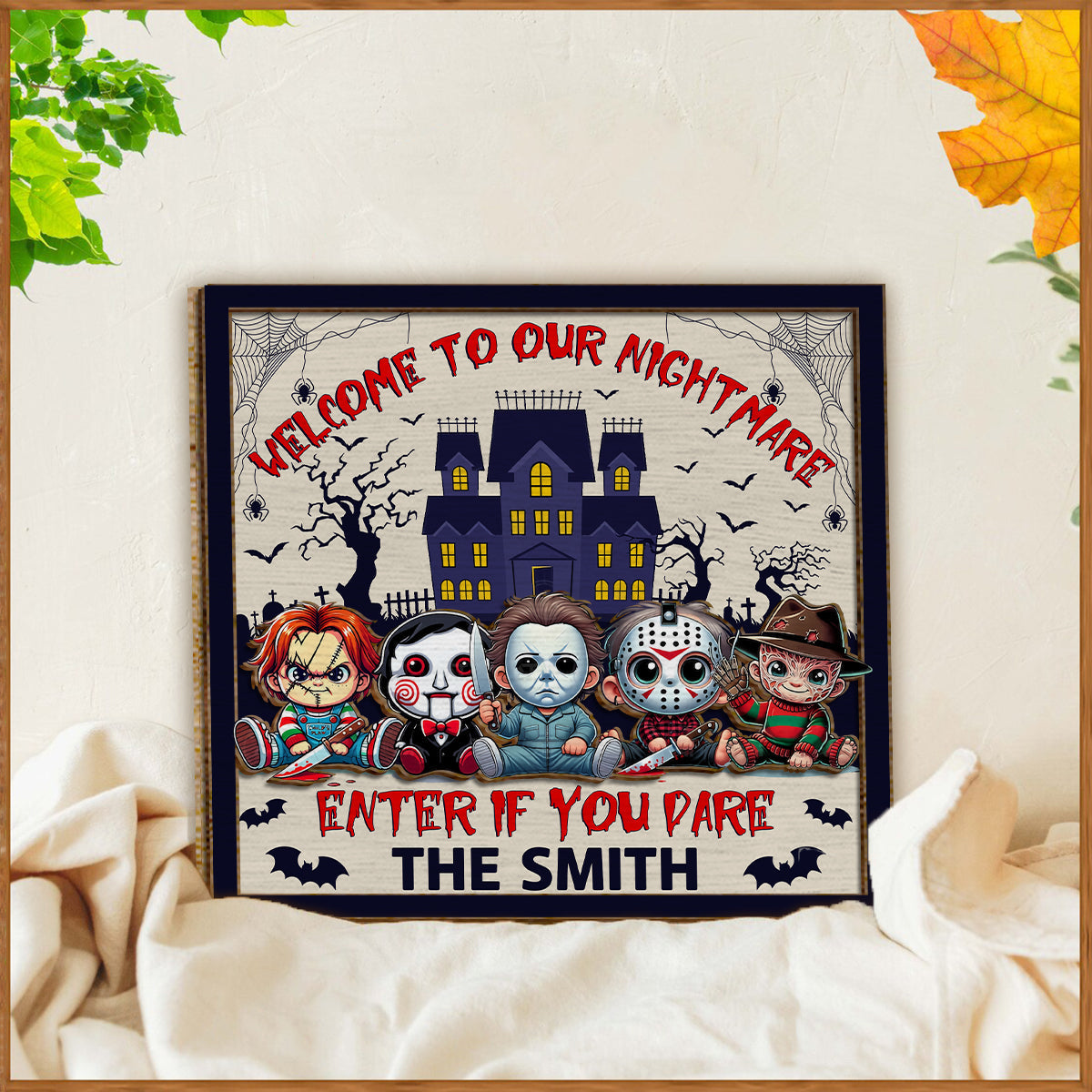 Welcome To Our Nightmare Enter If You Dare - Personalized 2 Layered Wood Sign / Wood Plaque