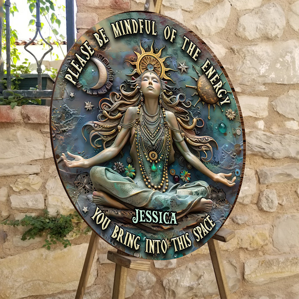Please Mindful Of The Energy - Personalized Yoga Round Wood Sign