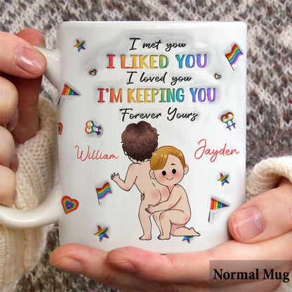 I'm Keeping You - Personalized LGBT Support Mug