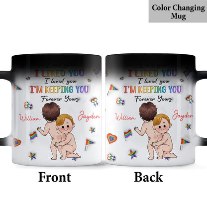 I'm Keeping You - Personalized LGBT Support Mug