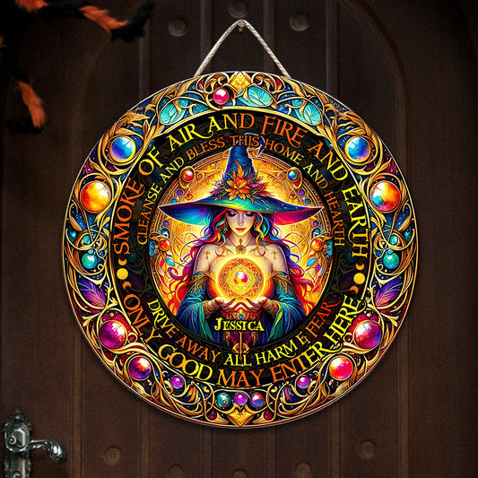 Smoke Of Air And Fire And Earth - Personalized Witch Round Wood Sign