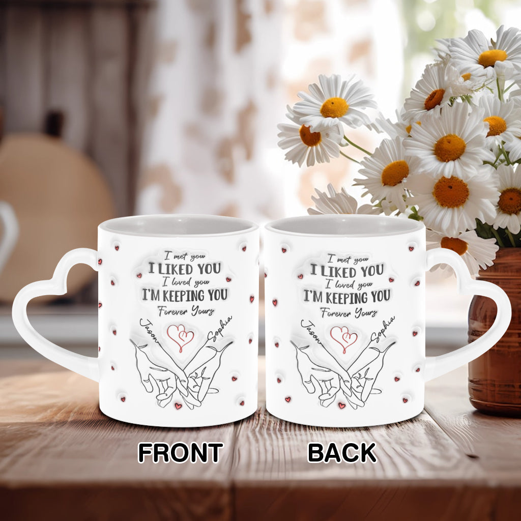 I Liked You I'm Keeping You - Personalized Couple Heart Handle Mug