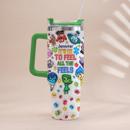 It's Ok To Feel All The Feels - Personalized Autism Awareness Tumbler With Handle
