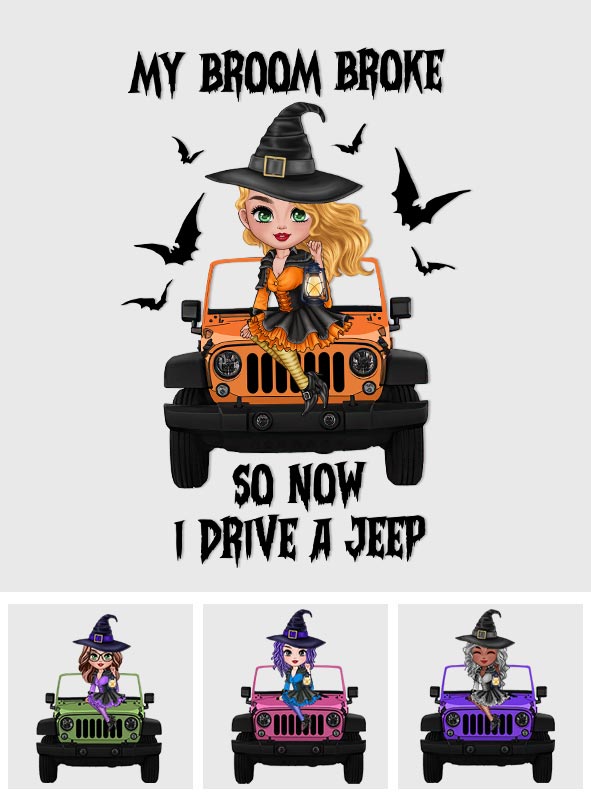 My Broom Broke So Now I Drive A Car - Personalized Witch Decal Full