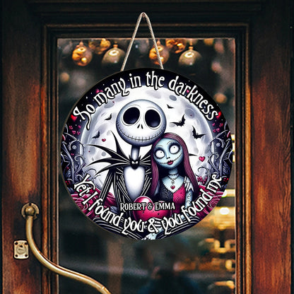 Yet I Found You - Personalized Nightmare Round Wood Sign