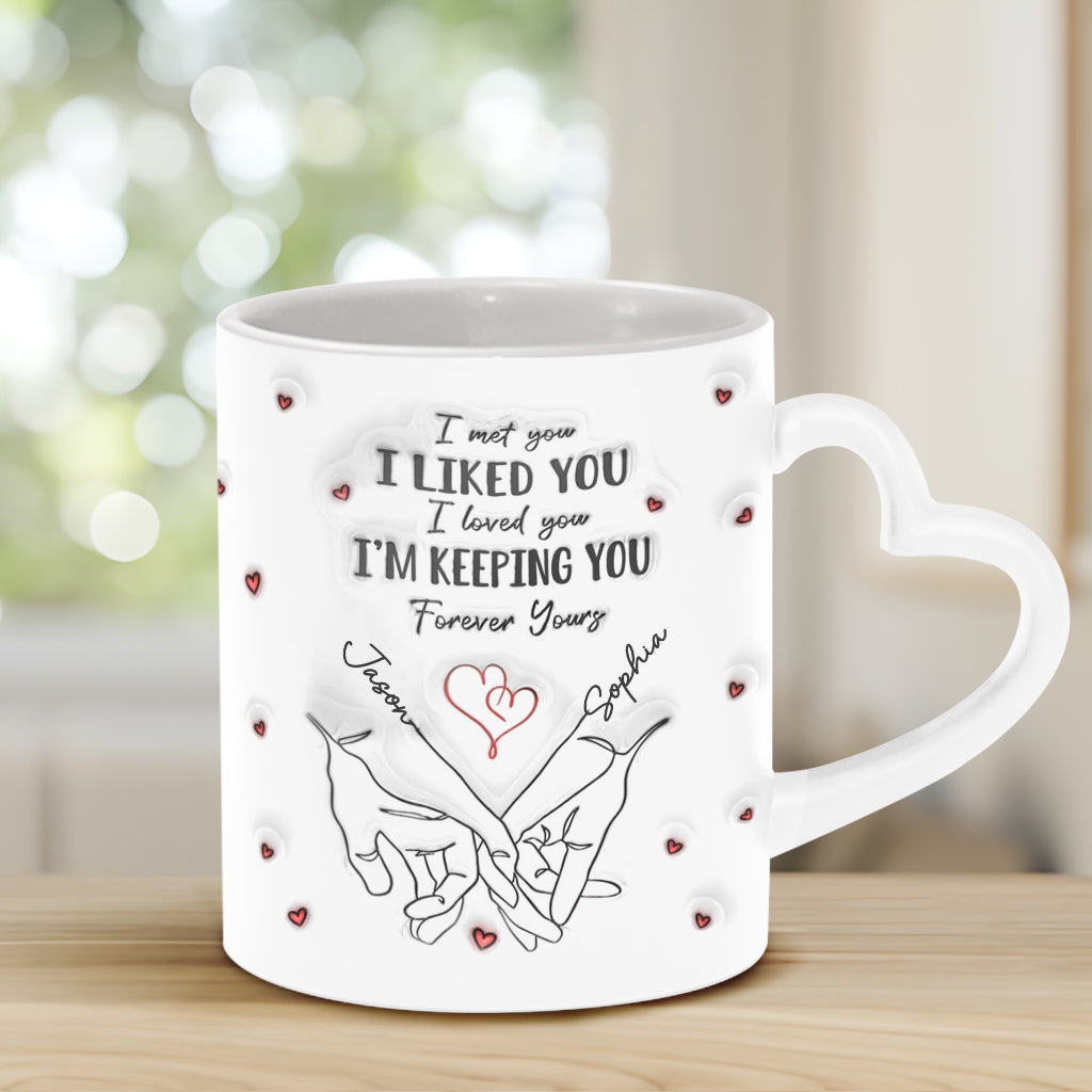 I Liked You I'm Keeping You - Personalized Couple Heart Handle Mug