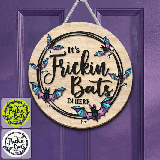 It's Freaking Bats In Here - Personalized Family Round Wood Sign