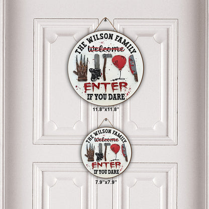 Enter If You Dare - Personalized Round Wood Sign