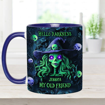 Hello Darkness My Old Friend - Personalized Witch Accent Mug