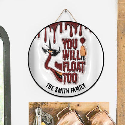 You Will Float Too - Personalized Round Wood Sign