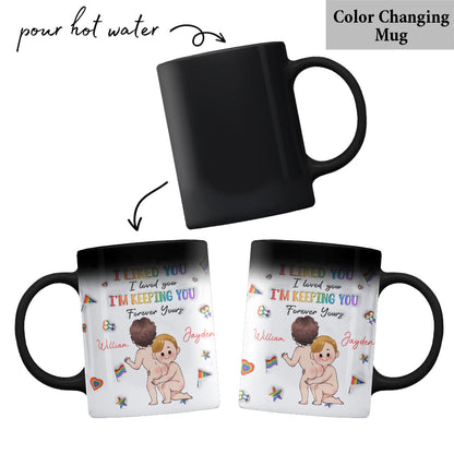 I'm Keeping You - Personalized LGBT Support Mug