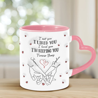 I Liked You I'm Keeping You - Personalized Couple Heart Handle Mug