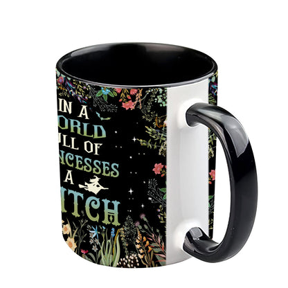 In A World Full of Princesses Be A Witch - Personalized Witch Accent Mug