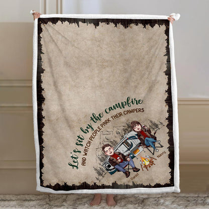 Let's Sit By The Campfire And Watch People Park Their Campers - Personalized Couple Camping Blanket