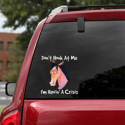 Don't Honk At Me I'm Havin' A Crisis - Horse Decal Full