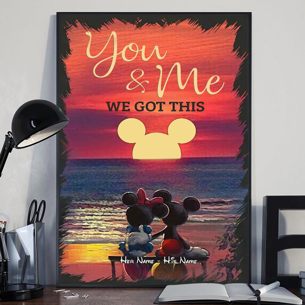 You And Me We Got This - Personalized Mouse Canvas And Poster