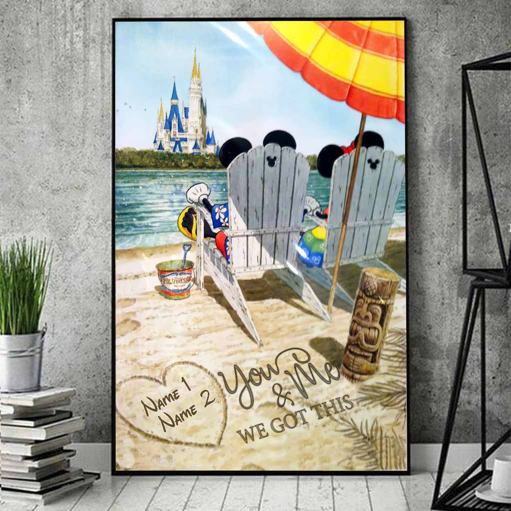 You And Me We Got This - Personalized Mouse Poster