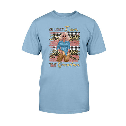 Oh Honey I Am That Grandma - Personalized T-shirt and Hoodie
