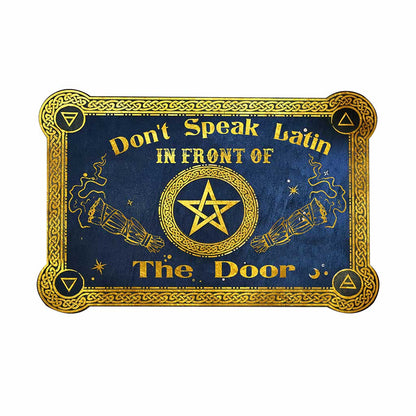 Don't Speak Latin In Front Of Witch - Shaped Doormat