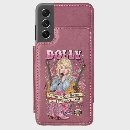 It’s Hard To Be A Diamond In A Rhinestone World - Personalized Wallet Phone Case