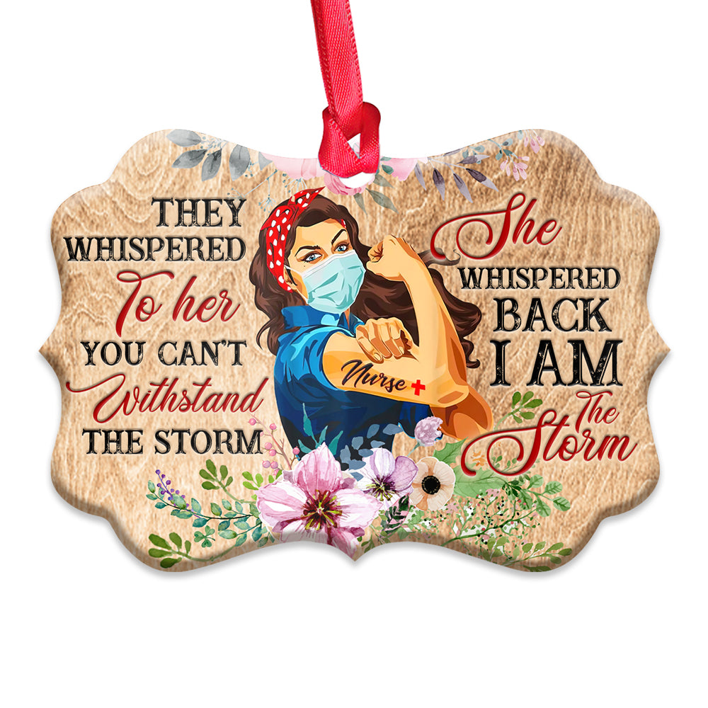 Nurse I Am The Storm - Nurse Ornament (Printed On Both Sides) 1122