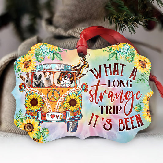 Hippie What A Long Strange Trip Its Been Hippie - Medallion Aluminium Ornament (Printed On Both Sides) 1122