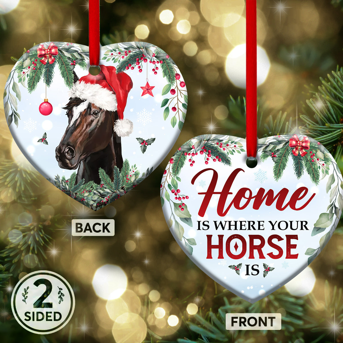 Home Is Where Your Horse Is - Horse Ornament (Printed On Both Sides) 1022