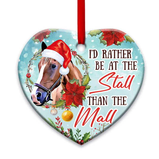 I Would Rather Be At The Stall - Horse Ornament (Printed On Both Sides) 1022